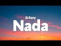 G Eazy Nada Lyrics Blah Blah Blah Blah Blah Blah Blah G Eazy Nada Lyrics Blah Blah Blah Blah Blah Blah Blah