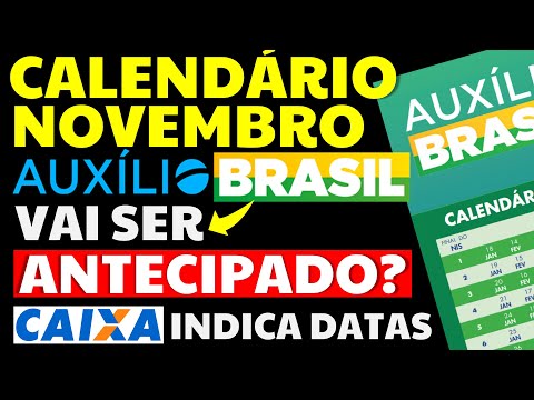 🗓️ CALENDÁRIO AUXÍLIO BRASIL NOVEMBRO VAI SER ANTECIPADO? CAIXA INDICA DATAS