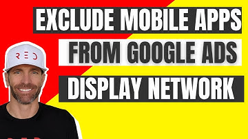 Exclude mobile apps on Google Ads Display Campaigns