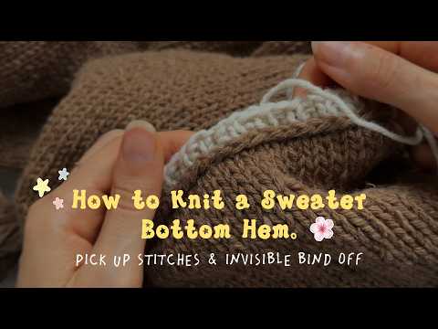 Pick Up Stitches for the Sweater Hem and Invisible Bind Off - Layered Basic sweater knitting tutoria