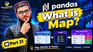 31 - What Is map() in Pandas | Mapping Values & Data Transformation in Python 