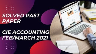 Solved Past Paper |ACCOUNTING 0452/12 February/March 2021