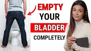 Hoe u uw blaas volledig kunt legen in 3 wetenschappelijk bewezen stappen | UROLOOG LEGT UIT