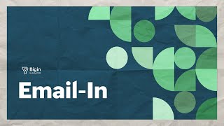 Bigin Explainer: Email-In