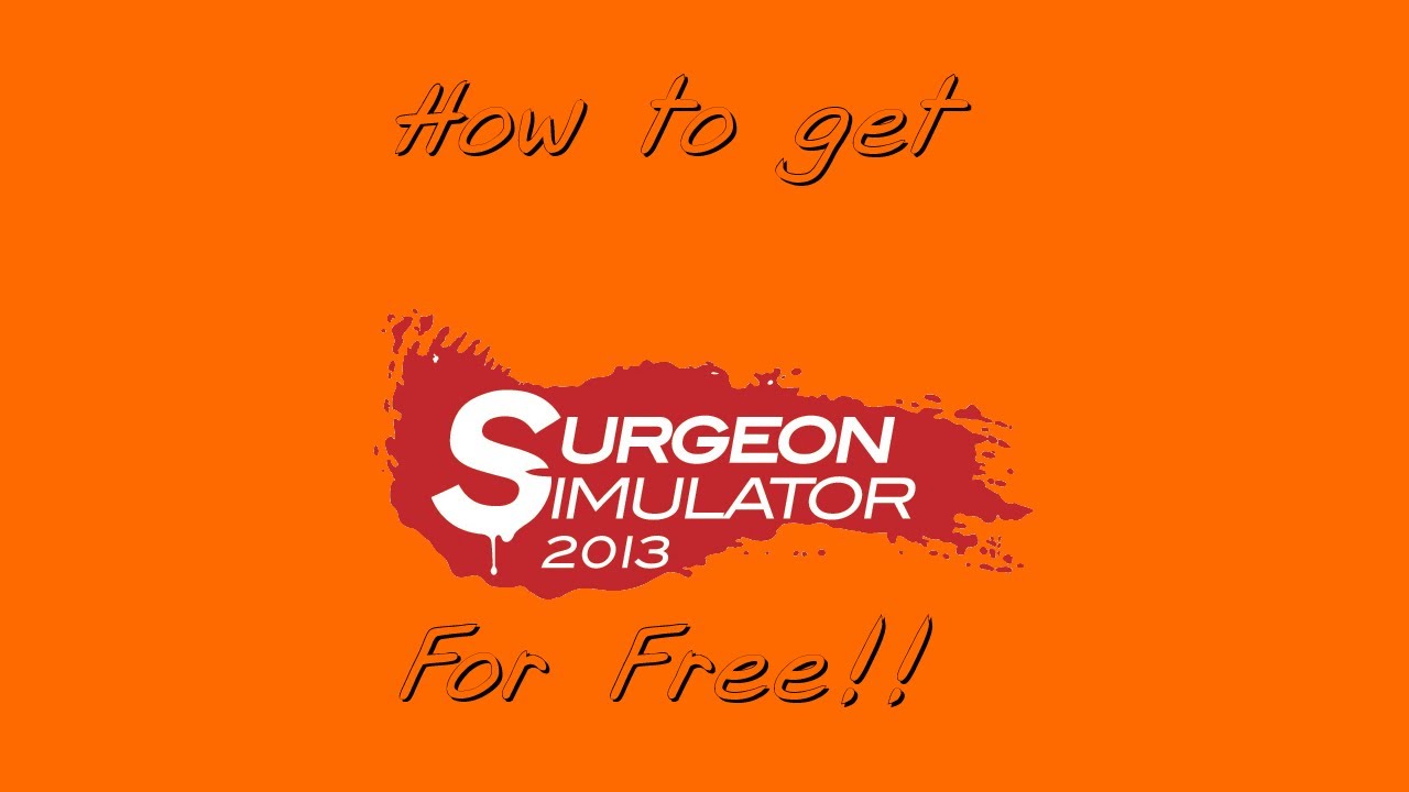 surgeon simulator 2013 torrent