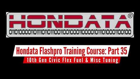 Hondata FlashPro Part 35: 10th Gen Civic Flex Fuel & Misc Tuning | Evans Performance Academy