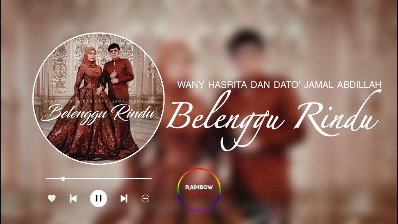 Wany Hasrita & Dato’ Jamal Abdillah - Belenggu Rindu (Lyrics Music Video) Wany Hasrita & Dato’ Jamal Abdillah - Belenggu Rindu (Lyrics Music Video)