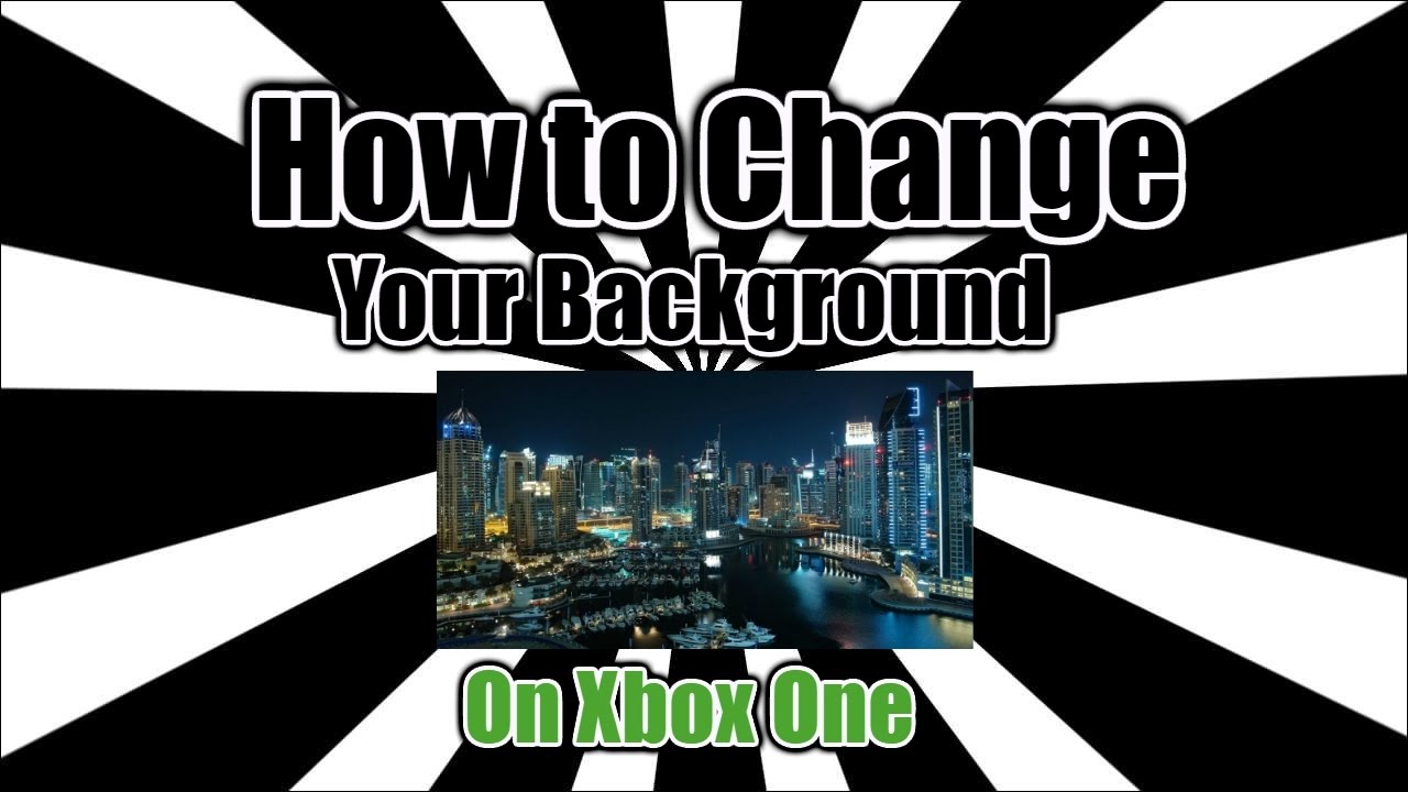 How to Change Your Background on Xbox one 2017 - YouTube