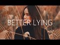 Marze - Better Lying (Lyrics)