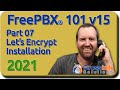 07 Let's Encrypt Installation - FreePBX 101 v15
