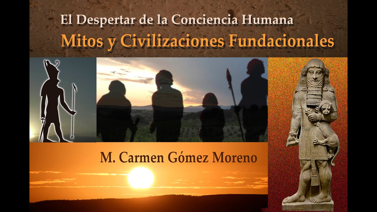 El Despertar de la Conciencia Humana , Mitos y Civilizaciones ...