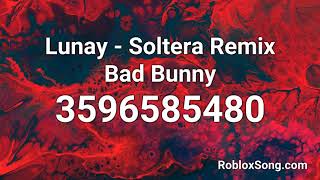 Lunay Soltera Remix Bad Bunny Roblox Id Roblox Music Code Youtube - bad bunny boys roblox