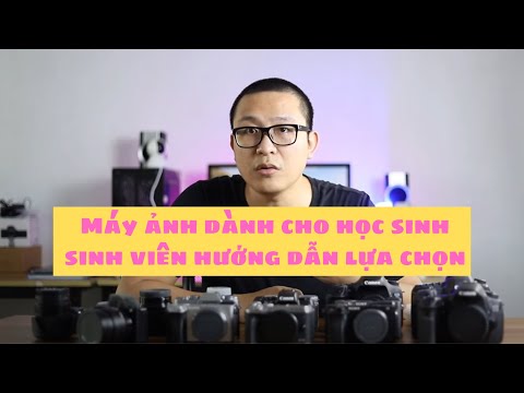 Máy ảnh dành cho học sinh sinh viên và người mới chơi - Máy ảnh cũ Hà Nội