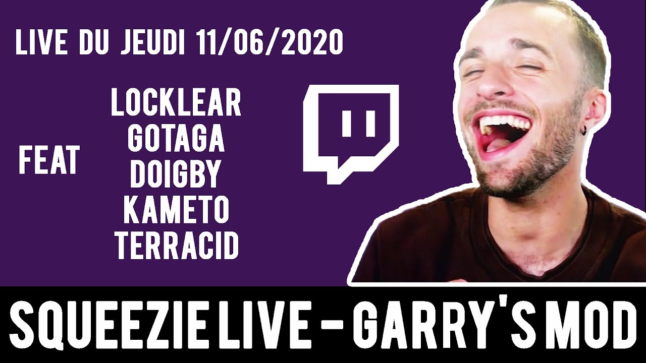 Twitch Squeezie - La Grosse Soirée Garry's Mod ! ft Locklear, Doigby ...