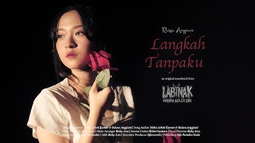 Raissa Anggiani - Langkah Tanpaku (LABINAK Original Soundtrack) (Official Music Video)