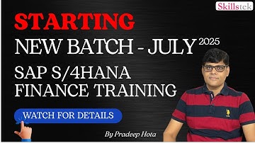 Starting New Batch - July 2025 - SAP S4 HANA Finance Training - Watch For Details!