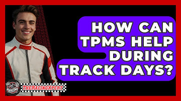 How Can TPMS Help During Track Days? - The Racing Xpert