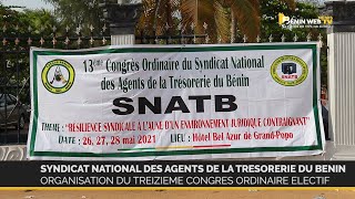Bénin: 13ème congres ordinaire du  syndicat national des agents de la trésorerie du Bénin (SNATB)