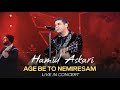 Hamid Askari - Age Be To Nemiresam I Live In Concert ( حمید عسکری - اگه به تونمیرسم )