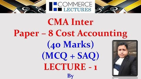 CMA Inter | Cost Accounting | MCQ + SAQ Bit Questions | Lecture   1 | CA Pankaj Sarawagi