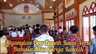 Download lagu Nyanyian Doa Bapak Kami Versi Bahasa Nias Gereja Katolik