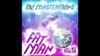 The Mastertrons-Fat Man-Snapcrack feat StereoHeroes Remix