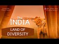 India land of diversity  the india  e1  chhavi anand