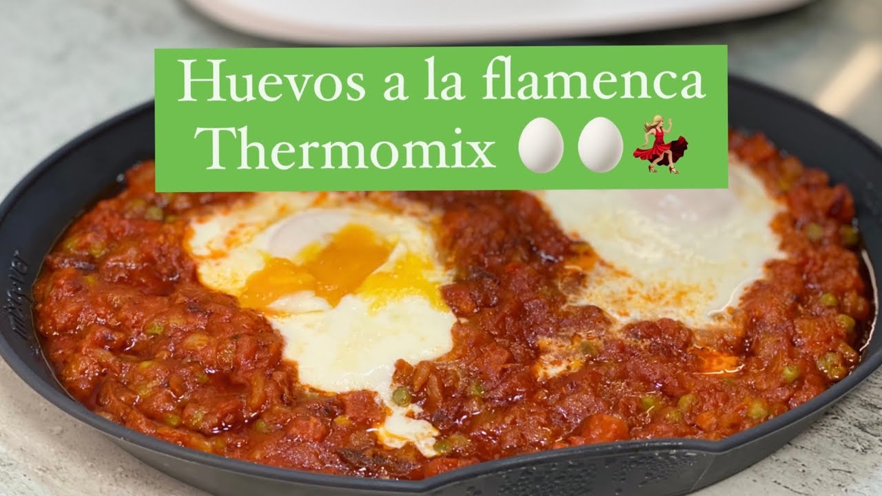 HUEVOS A LA FLAMENCA THERMOMIX