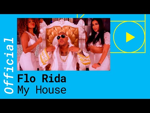 Flo Rida – My House [Official Video]