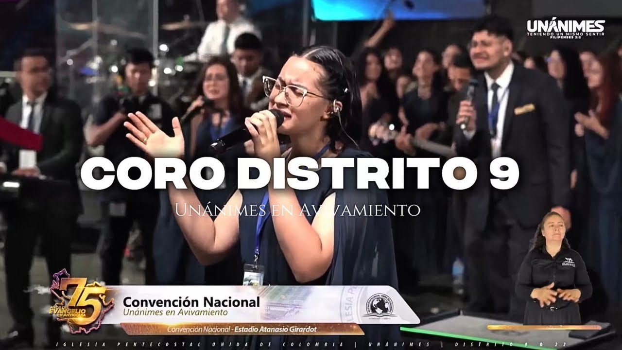 Convención Nacional UNÁNIMES EN AVIVAMIENTO - Medellin/Antioquia - Medley Coro Distrito 9