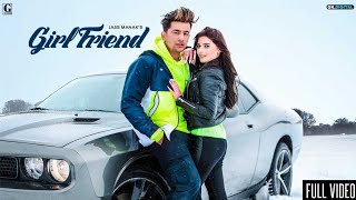 GIRLFRIEND : JASS MANAK (Official Video) Satti Dhillon | Snappy | Romantic Song GK.DIGITAL | GeetMP3