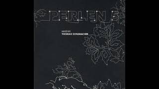 Thomas Schumacher - Perlen 5