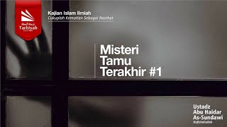Misteri Tamu Terakhir-1 (Cukuplah Kematian Sebagai Nasihat)