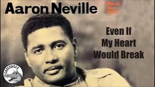Aaron Neville - Even If My Heart Would Break (1992)
