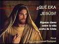 Qué era Jesús - Aspectos puramente humanos de la persona de Cristo