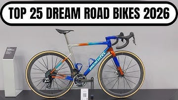 TOP 25 DREAM ROAD BIKES 2025 2026