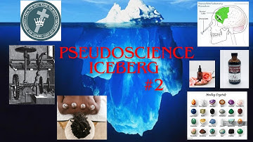 Pseudoscience Iceberg Explained