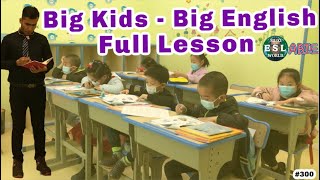 300 - Big English | Full Lesson | Teaching In China