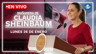 EN VIVO🔴Conferencia mañanera de la presidenta Claudia Sheinbaum | lunes 26 de enero de 2026