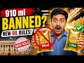 910 ml Oil Packs BANNED? | New Edible Oil Rules Explained | What Every Indian Consumer Must Know