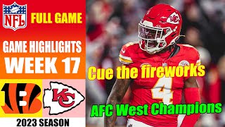 Cincinnati Bengals vs Kansas City Chiefs FULL GAME [WEEK 17] | NFL Highlights 2023