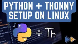 how to set up thonny ide on linux