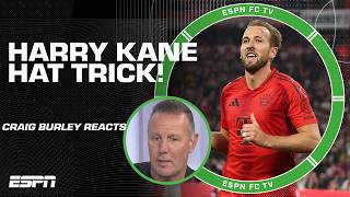 'He could have had 5 or 6 goals' - Craig Burley PRAISES Harry Kane after hat trick 🙌 | ESPN FC