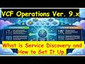 VCF Operations ver 9 - Service Discovery - What is it and How do we set it up?