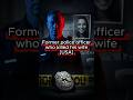 USA Former police officerwho killed his wife