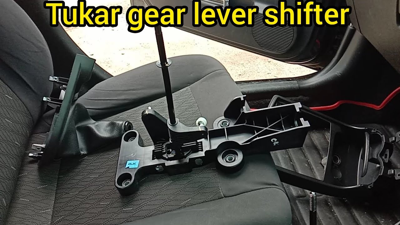 cara tukar gear lever shifter manual saga flx YouTube