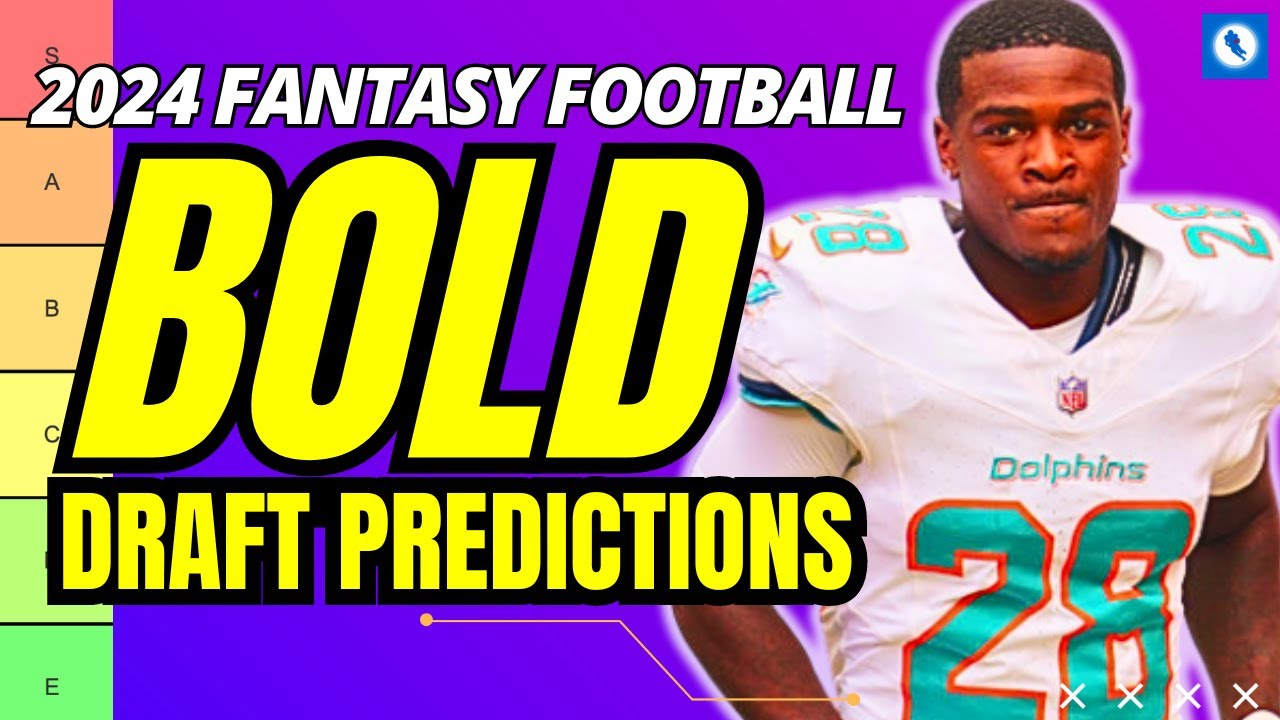 BOLD Predictions For The First Round Of 2024 Fantasy Football Drafts