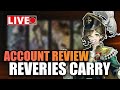 🔴 ACCOUNT REVIEW AND REVERIES CARRY STREAM!!! | SteamedBunX Live