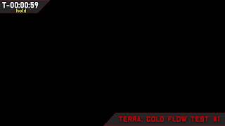 Terra-1 - Cold Flow Testing #1 LIVE