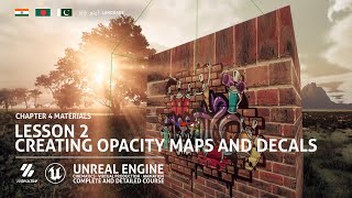 Opacity Maps and Decals | Lesson 2 | Chapter 4 | Hindi | Urdu | हिंदी | اردو | Unreal Engine Course